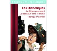 Les Diaboliques: Le Rideau cramoisi ; Le Bonheur est dans le crime