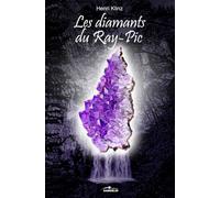 LES DIAMANTS DU RAY-PIC