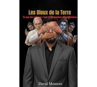 Les dieux de la terre: Ce que les religions t’ont caché pendant des millénaires