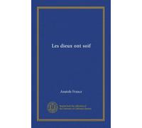 Les Dieux Ont Soif