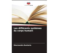 Les différents systèmes du corps humain