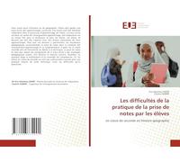 Les difficultés de la pratique de la prise de notes par les élèves: en classe de seconde en histoire-géographie