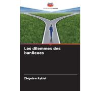 Les dilemmes des banlieues