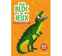 Les dinosaures: 60 jeux