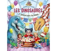 Les dinosaures à l'anniversaire de mamie Freudenreich