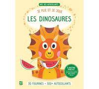 Les dinosaures: Avec 30 figurines, 300+ autocollants