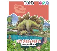 Les dinosaures: en questions