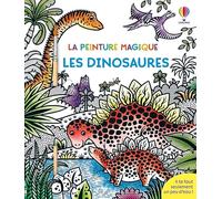 Les dinosaures - La peinture magique - dès 5 ans