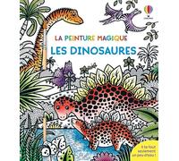 Les dinosaures - La peinture magique - dès 5 ans: Avec 1 pinceau