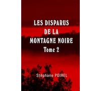 LES DISPARUS DE LA MONTAGNE NOIRE - Tome 2