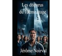 Les disparus du 13ème étage