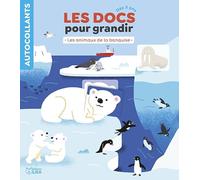 Les Docs pour grandir -Les animaux de la banquise - Dès 3 ans