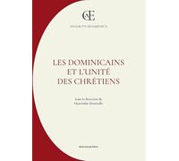 Les dominicains et l’unité des chrétiens