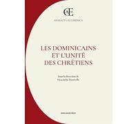 Les dominicains et l'unité des chrétiens - [Marcianum Press]