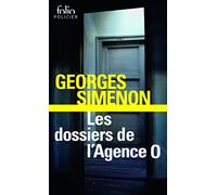 Les dossiers de l'agence "O"