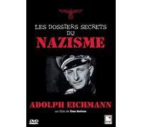Les dossiers secrets du nazisme - eichmann