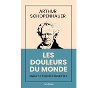 Les douleurs du monde: Suivi de Pensées diverses (Format pour une lecture confortable)
