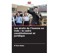 Les droits de l'homme en Inde : le cadre constitutionnel et juridique