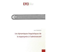 Les dynamiques linguistiques de la toponymie à l'administratif