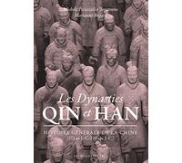 Les Dynasties Qin Et Han: Histoire Generale De La Chine (221 av. J.-C.-220 apr. J.-C.): 136