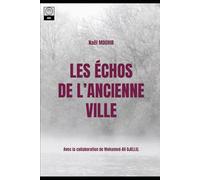 Les Échos de l'Ancienne Ville: Mystères et Secrets Enfouis