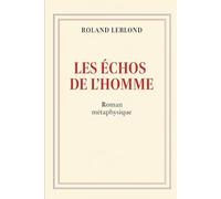Les échos de l'homme