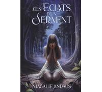 Les éclats d'un serment
