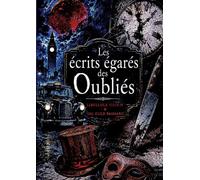 Les écrits égarés des Oubliés