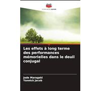 Les effets à long terme des performances mémorielles dans le deuil conjugal