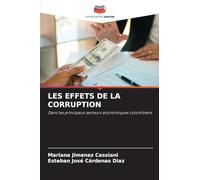 LES EFFETS DE LA CORRUPTION: Dans les principaux secteurs économiques colombiens