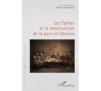 Les Églises et la construction de la paix en Ukraine