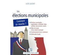Les élections municipales... comment ça marche ?