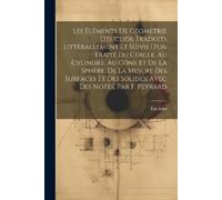 Les Éléments De Géometrie D'euclide Traduits Littérallement Et Suivi (Tascabile)