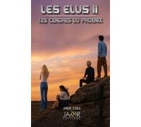 LES ELUS II : LES CENDRES DU PHOENIX