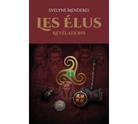 Les Élus: Révélations
