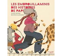 Les embrouillaminis des histoires de papi