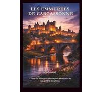 Les Emmurées de Carcassonne: Tome I - Le Cachet des Montserrat