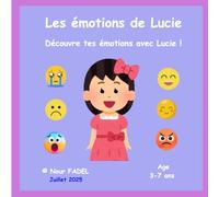 Les émotions de Lucie: Découvre tes émotions avec Lucie