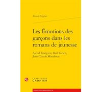 Les émotions des garçons dans les romans de jeunesse: Astrid Lindgren, Reif Larsen, Jean-Claude Mourlevat: 4