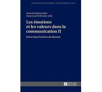 Les émotions et les valeurs dans la communication II (Copertina rigida)