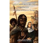 Les empereurs du Kongo: Meurtre à Mbanza Kongo
