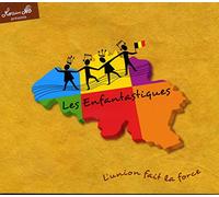 LES ENFANTASTIQUES - L'UNION FAIT LA FORCE