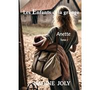 Les enfants de la grange: Anette Tome 1