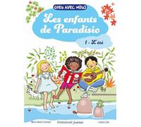 Les enfants de Paradisio: Tome 1, L'été: Tome 1, Le roman de l'été