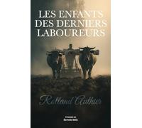 Les enfants des derniers laboureurs
