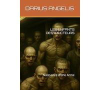 LES ENFANTS DESTRUCTEURS