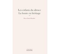 Les enfants du silence - La honte en héritage