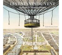 Les enfants du vent: Ballons et montgolfières