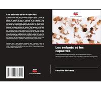 Les enfants et les capacités: L'importance de l'approche par les compétences pour le développement des enfants Une enquête auprès des enseignants