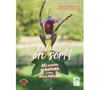 Les enfants, on sort !: 40 activités créatives à faire dans la nature